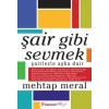 Şair Gibi Sevmek