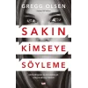 Sakın Kimseye Söyleme
