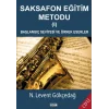 Saksafon Eğitim Metodudu - 1 Başlangıç Seviyesi ve Örnek Eserler (Cdli)