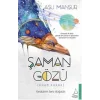 Şaman Gözü