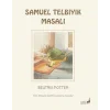 Samuel Telbıyık Masalı 13