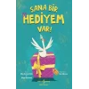 Sana Bir Hediyem Var!