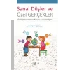 Sanal Düşler ve Özel Gerçekler