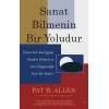 Sanat Bilmenin Bir Yoludur