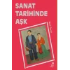 Sanat Tarihinde Aşk