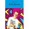 Sanatçıların Yaşamları - Keith Haring (Ciltli)