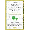 Şansı Yakalamanın Yolları