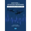 Savunma ve Güvenlik Ekonomisi - Uygulama - Türkiye - Dünya