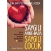 Saygılı Anne Baba Saygılı Çocuk