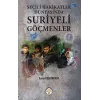 Seçili Hakikatler Dünyasında Suriyeli Göçmenler