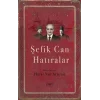 Şefik Can Hatıralar