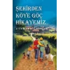 Şehirden Köye Göç Hikayemiz