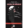 Selma ve Gölgesi