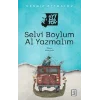 Selvi Boylum Al Yazmalım