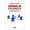 Sembolik Etkileşimcilik