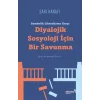 Sembolik Liberalizme Karşı: Diyalojik Sosyoloji İçin Bir Savunma