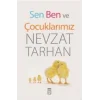 Sen Ben ve Çocuklarımız