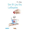 Sen Bi Çay Koy Laflayalım