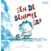 Sen de Benimle Say