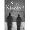 Sen Kimsin?
