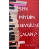 Sen Miydin Sevgilimi Çalan?