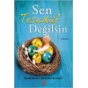 Sen Tesadüf Değilsin