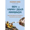 Sen ve Yapay Zeka Arasında