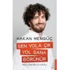 Sen Yola Çık Yol Sana Görünür