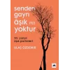 Senden Gayrı Aşık mı Yoktur – 20. Yüzyıl Aşık Portreleri