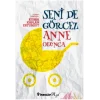 Seni De Görcez Anne Olunca