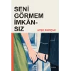 Seni Görmem İmkansız