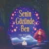 Senin Gözünde Ben