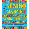 Senin Seçimin Senin Hayalin