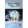 Sermaye Yapısı ve Sermaye Yapısı Teorileri