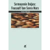 Sermayenin Doğası: Foucaultdan Sonra Marx