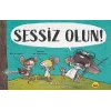Sessiz Olun