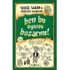 Sessiz Sakinin Gürültülü Maceraları 9 - Ben Bu Oyunu Bozarım!