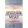 Sessizliğin Mesajı