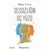 Sessizliğin Üç Yüzü