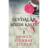 Sevdalar Sözde Kaldı