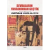 Sevdaların Yangınından Geçtik - Kurtuluş Kendini Anlatıyor 6