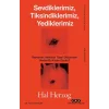 Sevdiklerimiz Tiksindiklerimiz Yediklerimiz