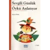 Sevgili Günlük Öykü Anlatıyor