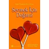 Sevmek İçin Doğarız