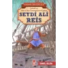 Seydi Ali Reis - Kahraman Türk Denizcileri