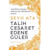 Şeyh Ata / Tarih Cesaret Edene Güler