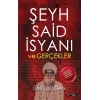 Şeyh Said İsyanı ve Gerçekler