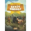 Seyit Onbaşı - İz Bırakanlar