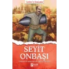 Seyit Onbaşı - Tarihte İz Bırakanlar