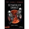 SeymSeymenler Çıkmazı - İki Canlı Bomba